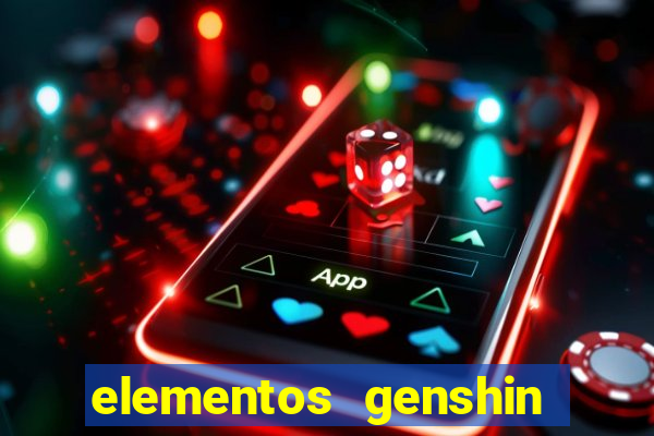 elementos genshin impact fraquezas